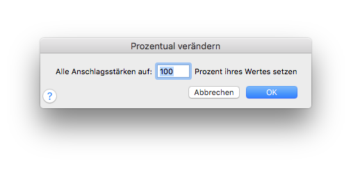Dialogbox Prozentual verändern – Anschlagsstärken