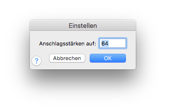Dialogbox Einstellen – Anschlagsstärken