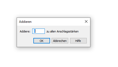 Dialogbox Addieren – Anschlagsstärken