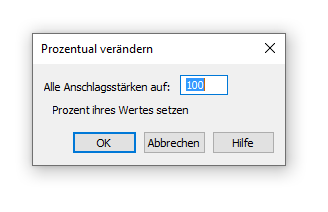 Dialogbox Prozentual verändern – Anschlagsstärken